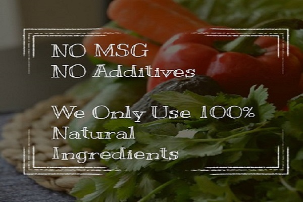 No MSG, No Additives, Only 100% Natural Ingredients.